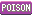 Poison